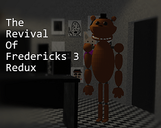 The Revival Of Fredericks 3: Redux